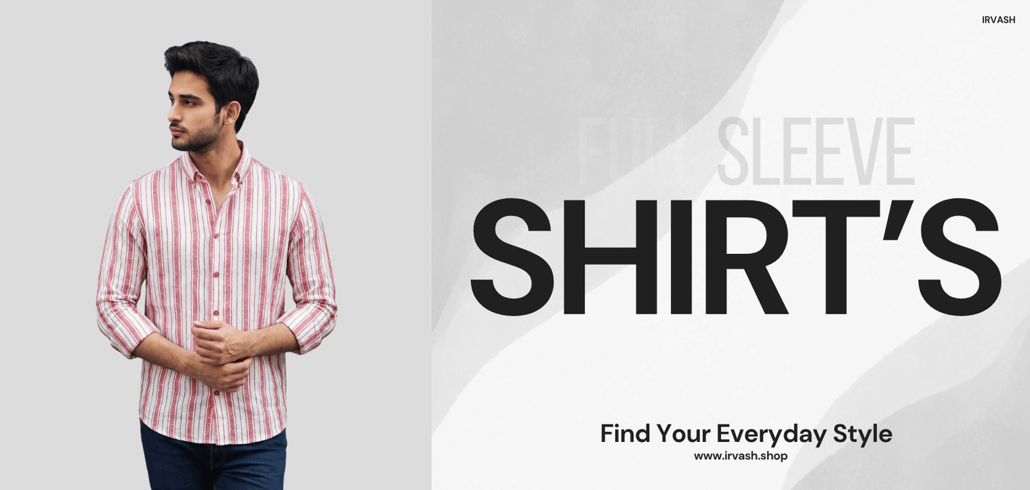FULL SLEEVE SHIRT'S